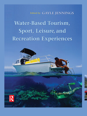 cover image of Water-Based Tourism, Sport, Leisure, and Recreation Experiences